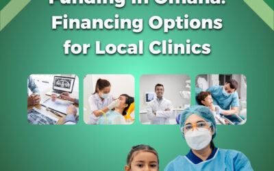 Medical Practice Funding in Omaha: Financing Options for Local Clinics